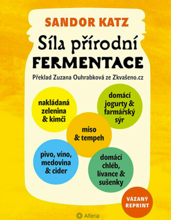 Kniha Sandora Katze: Síla přírodní fermentace
